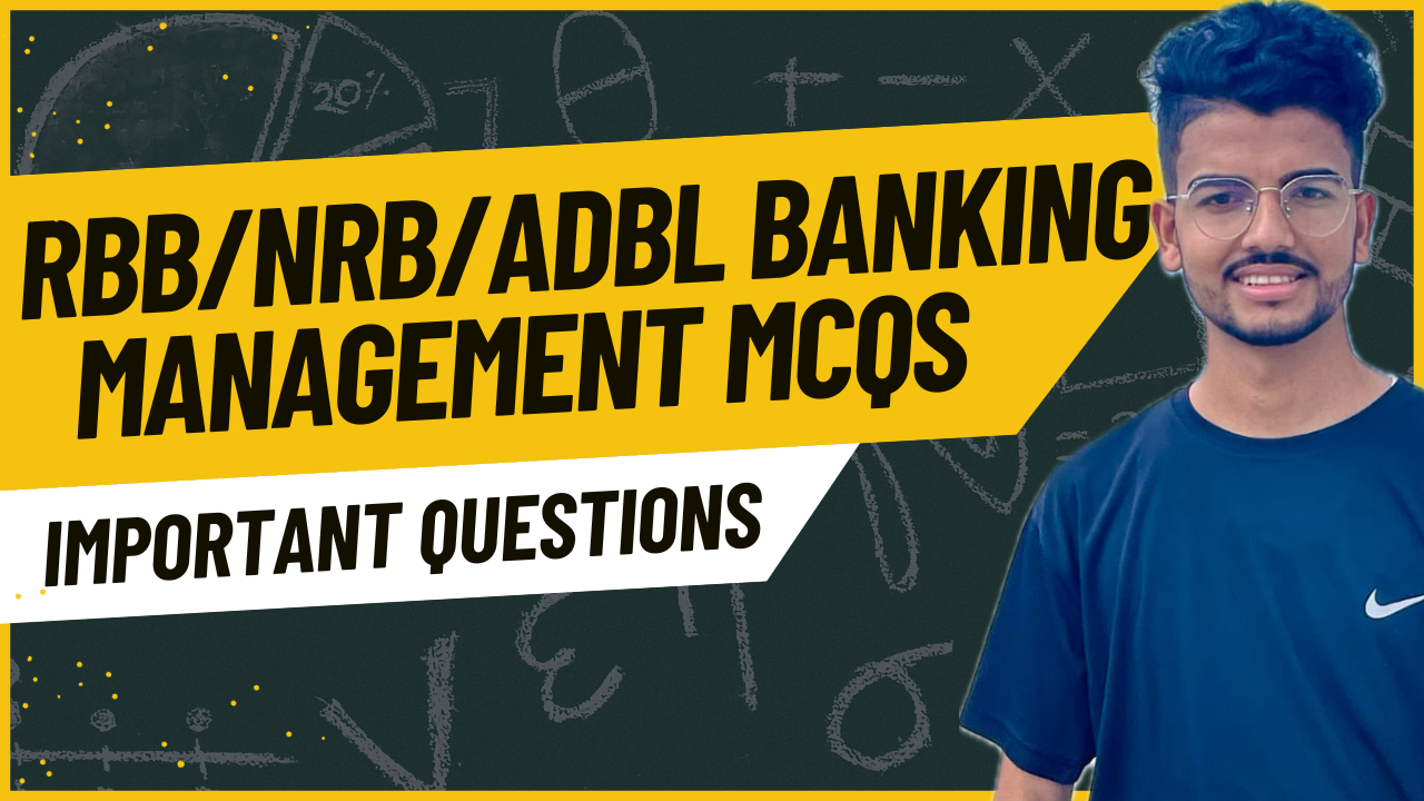 Management mcqs for RBB, NRB ADBL exam